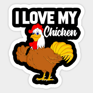 I Love My Chicken Sticker